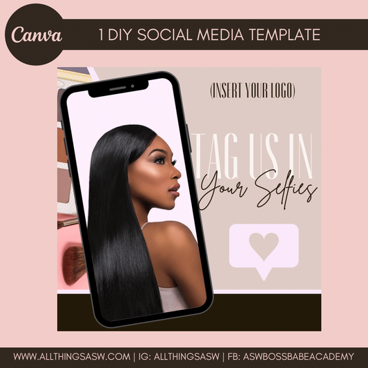 DIY “Tag Us In Your Selfies” Social Media Template